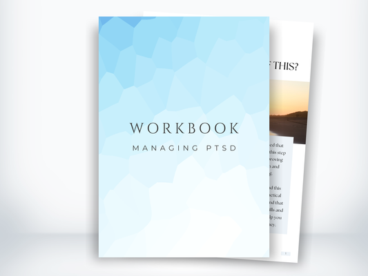 Trauma Workbook - Managing PTSD