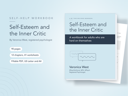Self-Esteem and the Inner Critic self-help workbook by Veronica West, registered psychologist