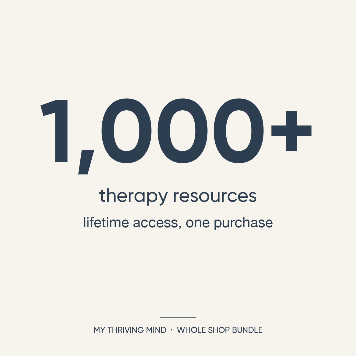 My Thriving Mind Whole Shop Bundle: 1,000+ therapy resources with lifetime access, one purchase.